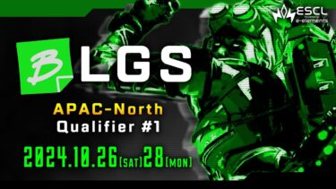 BLGS Year4：APAC North – BLGS Qualifier #1 Day2